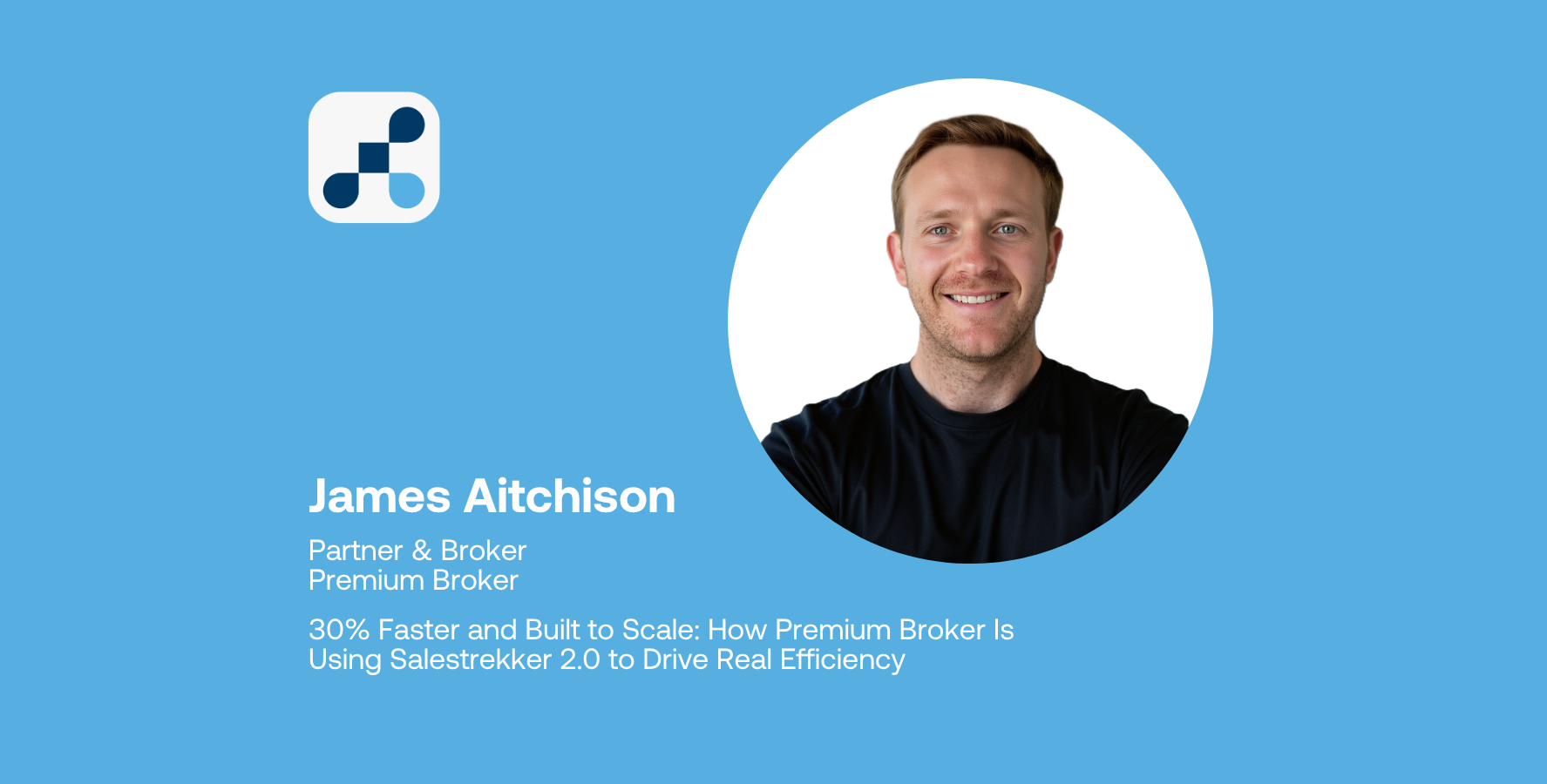 30% Faster and Built to Scale: How Premium Broker Is Using Salestrekker 2.0 to Drive Real Efficiency